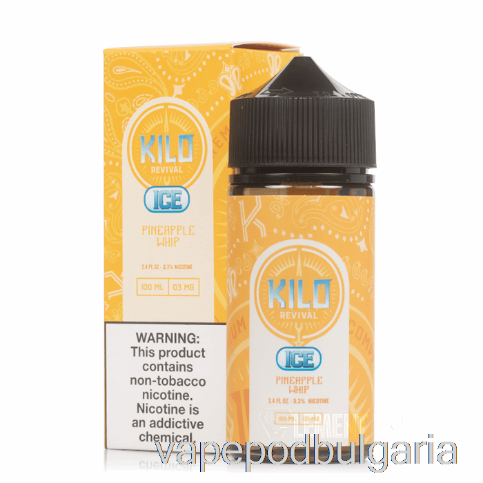 Vape Bulgaria Ice Pineapple Whip - Kilo Revival - 100ml 0mg